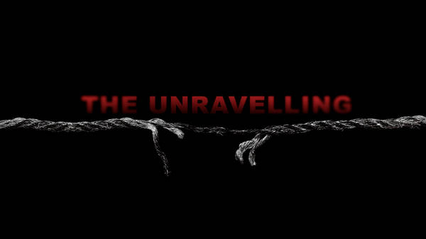 The Unravelling 8: What's your Story, pt. 1