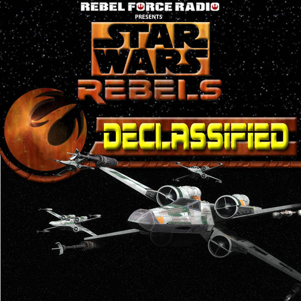Star Wars Rebels: Declassified S4E9