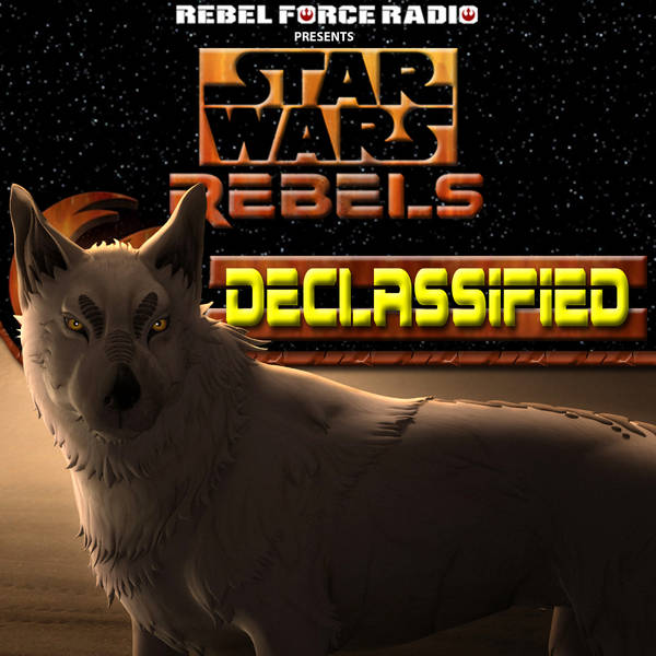 Star Wars Rebels: Declassified S4E7-8