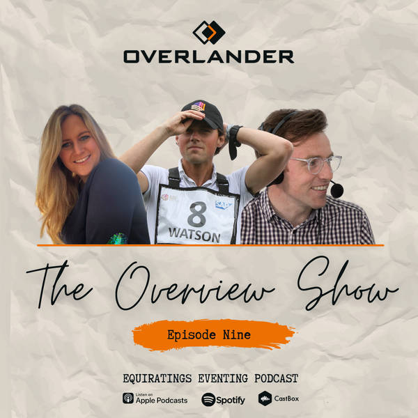 The Overlander Overview Show #9