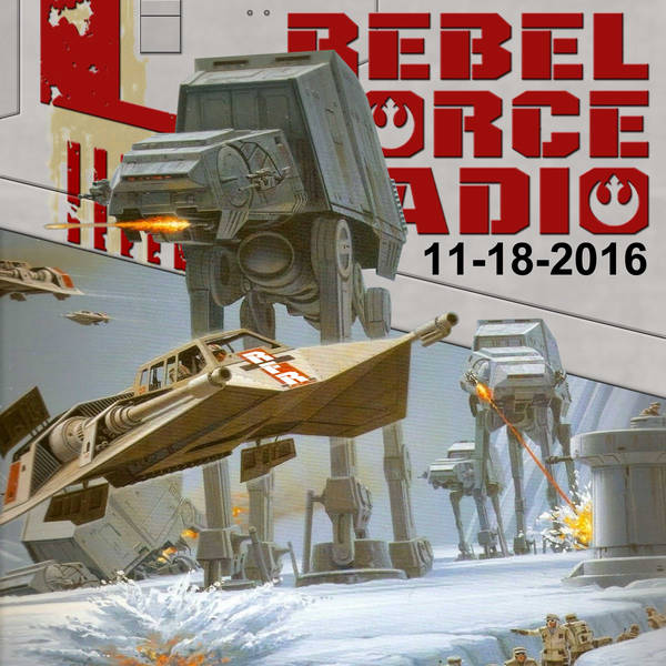 Rebel Force Radio: November 18, 2016