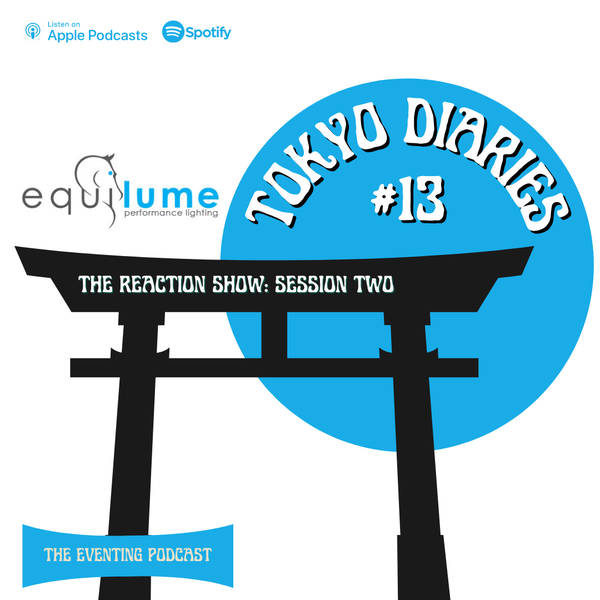 Tokyo Diaries #13: The Reaction Show Session 2
