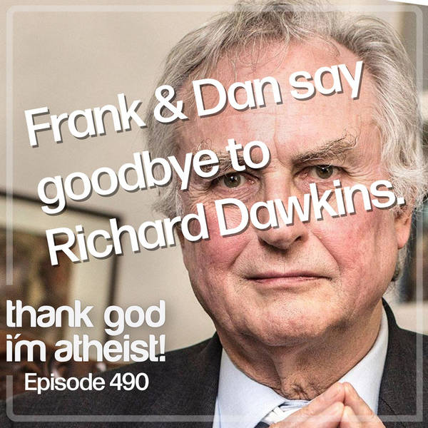 Ditching Richard Dawkins #490