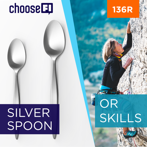 136R | Silver Spoon or Skills