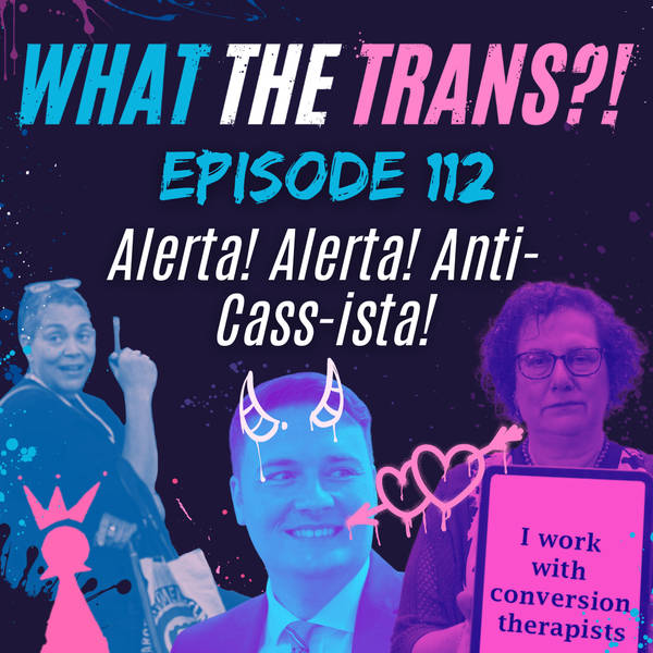 EP112 - Alerta! Alerta! Anti Cass-ista!