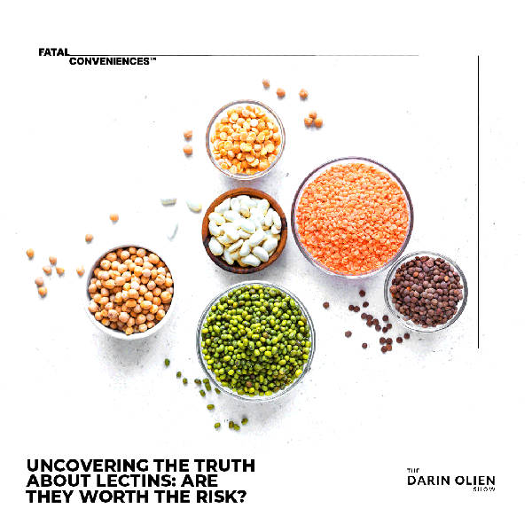 Uncovering The Truth About Lectins: Are They Worth The Risk?