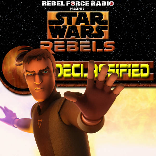 RFR: Star Wars Rebels: Declassified S4E10-11