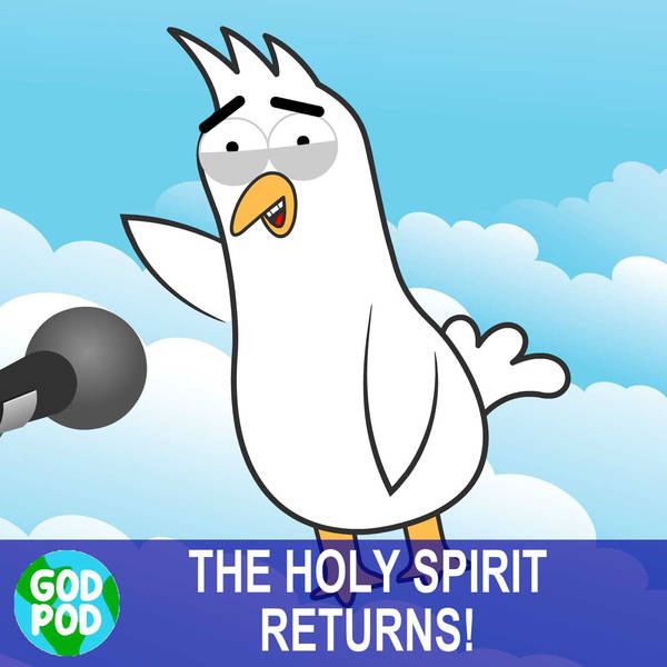 THE HOLY SPIRIT RETURNS!