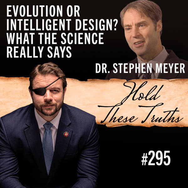 Evolution or Intelligent Design? What the Science Really Says | Dr. Stephen Meyer