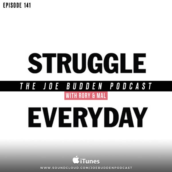 Episode 141 | "Everyday Struggle"