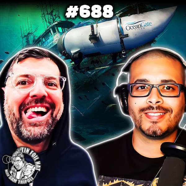 #688:  Emergency Podcast- The Occult Symbolism Of The OceanGate Submarine Mystery With Juan Ayala