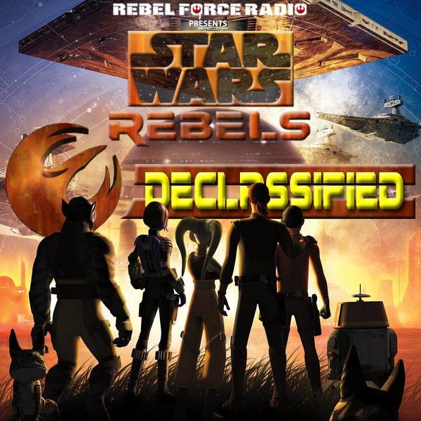 RFR: Star Wars Rebels: Declassified: S4E12-15