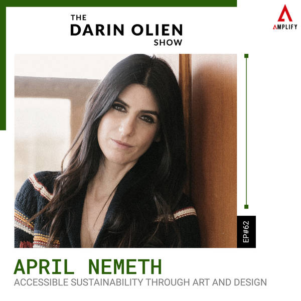 #62 April Nemeth on Accessible Sustainability Through Art and Design