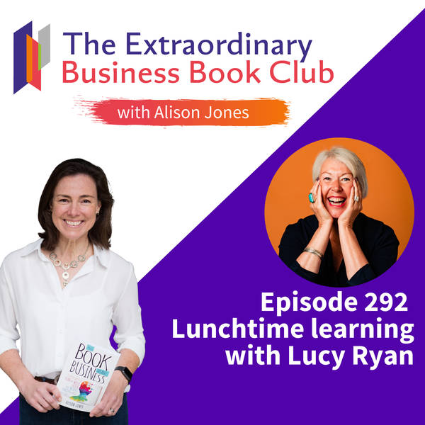 Episode 292 - Lunchtime Learning with Lucy Ryan
