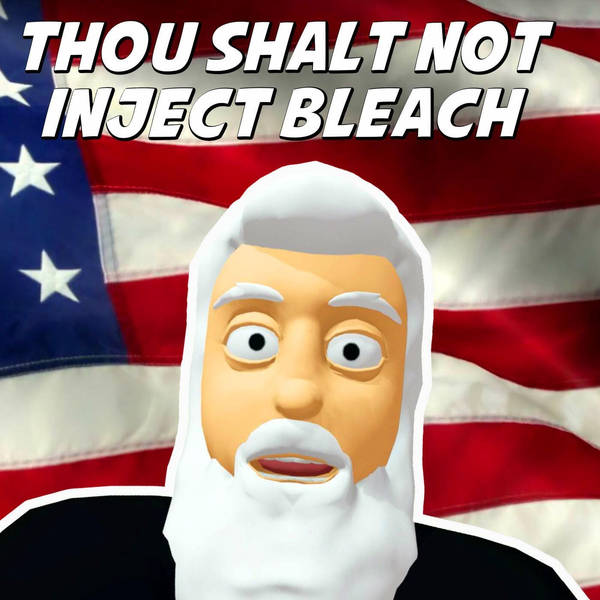 Thou Shalt Not Inject Bleach