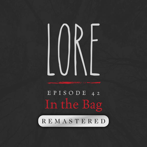 REMASTERED – Episode 42: In the Bag