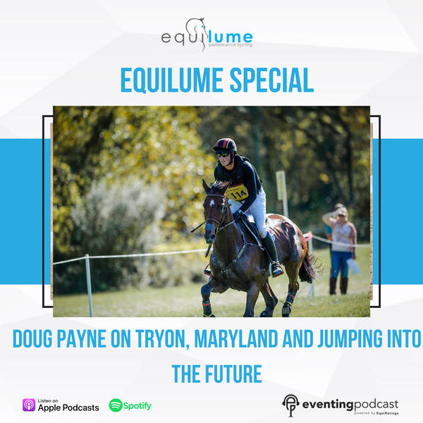 Equilume Special: Doug Payne on Tryon, Maryland and Jumping into the future