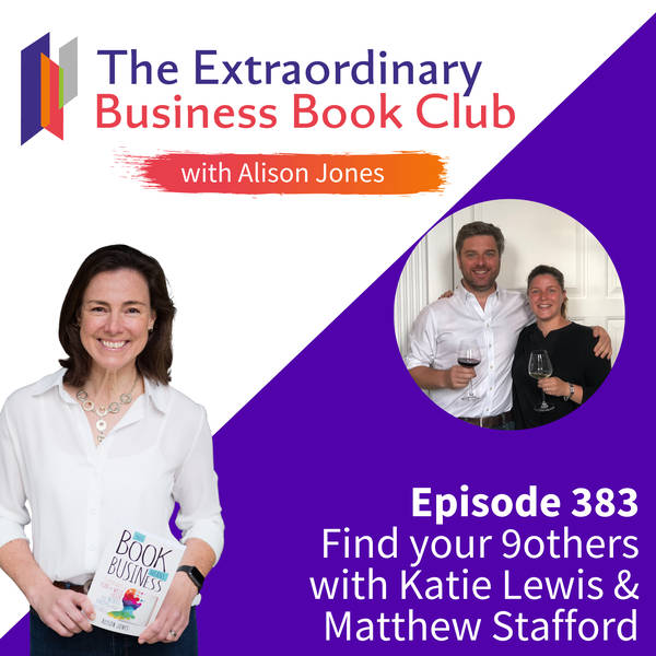 Episode 383 - Find your 9others with Katie Lewis & Matthew Stafford