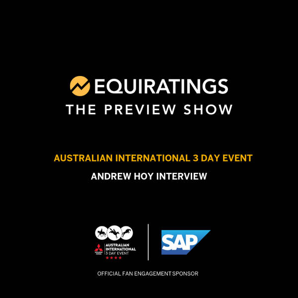 Adelaide CCI4* - The Preview Show and Andrew Hoy Interview