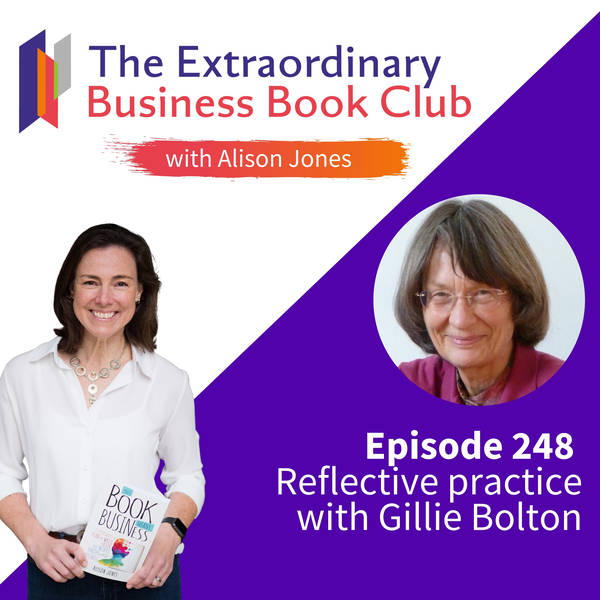 Episode 248 - Reflective practice with Gillie Bolton