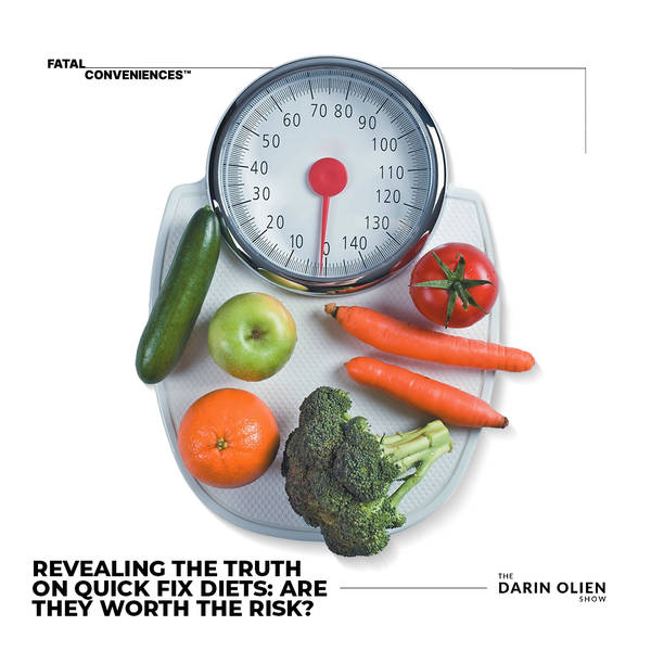 Revealing The Truth On Quick Fix Diets: Are They Worth The Risk?