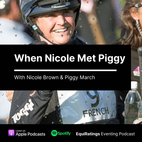 Eventing Podcast Classics: When Nicole Met Piggy