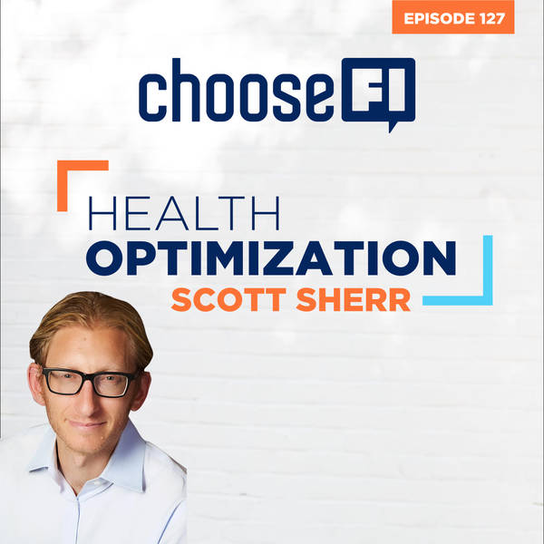 127 | Scott Scherr | Health Optimization