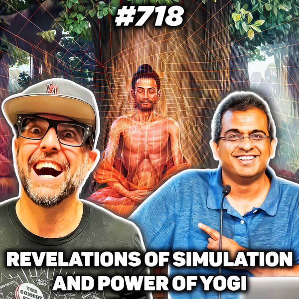 #718:  Revelation Of The Simulation And The Power Of Yogi with Rizwan Virk