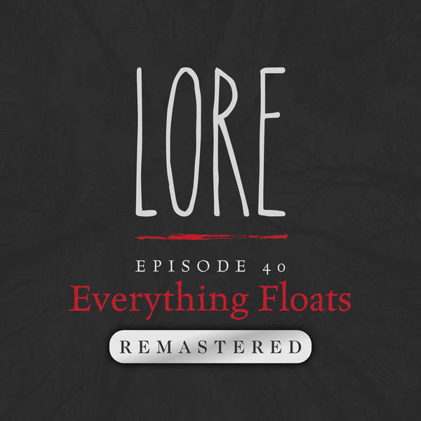 REMASTERED – Episode 40: Everything Floats
