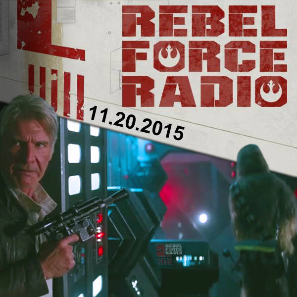 Rebel Force Radio: November 20, 2015