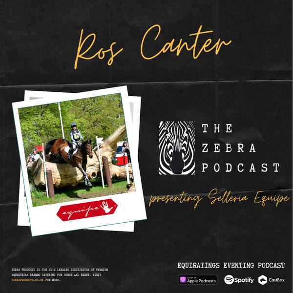 The Zebra Show #12: Ros Canter presenting Selleria Equipe
