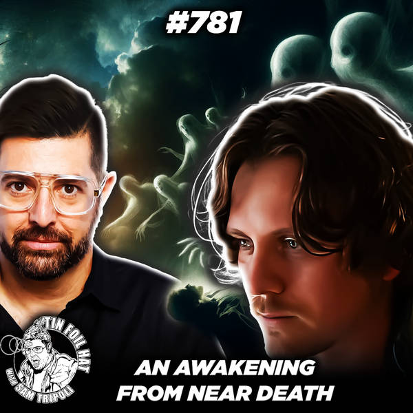 #781:  An Awakening From Near Death with Izzy N Griffin