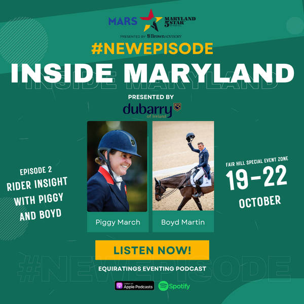 Inside Maryland 2023 #2: Rider Insight with Piggy and Boyd
