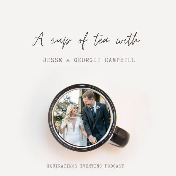 A Cup of Tea With....Jesse & Georgie Campbell