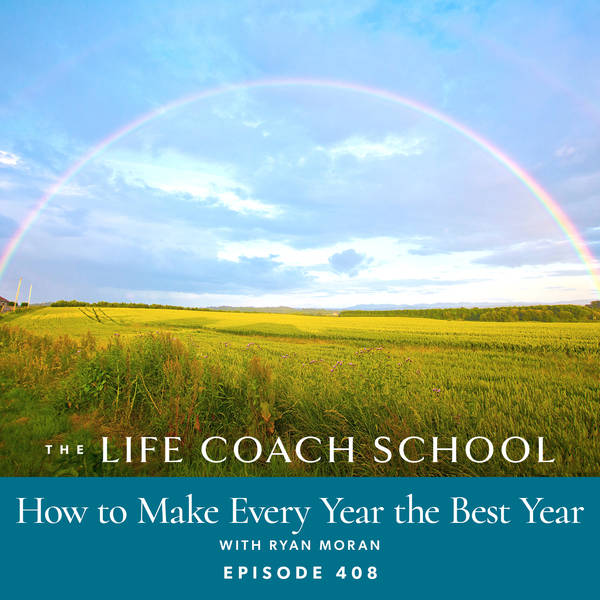 Ep #408: How to Make Every Year the Best Year with Ryan Moran