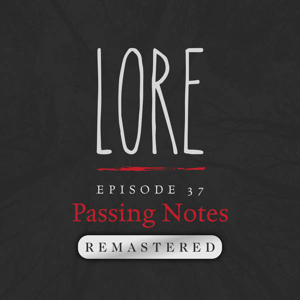 REMASTERED – Episode 37: Passing Notes