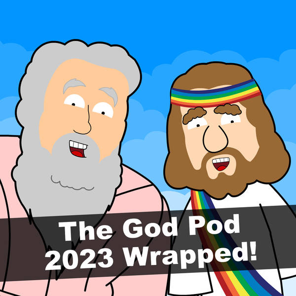 The God Pod 2023 Wrapped!