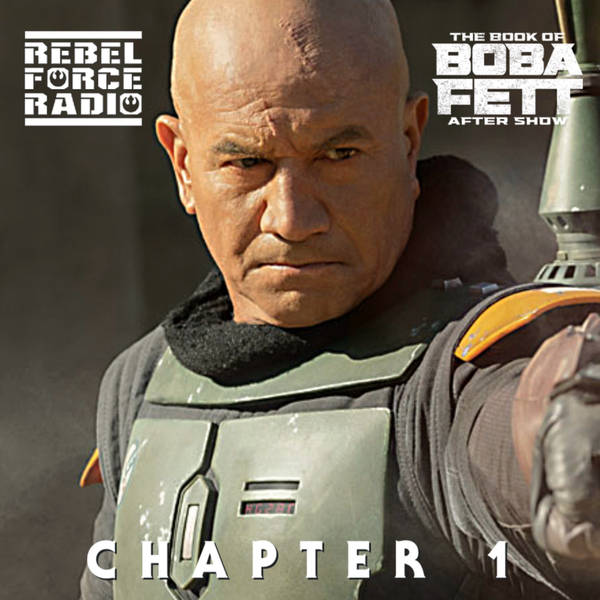 THE BOOK OF BOBA FETT After Show #1