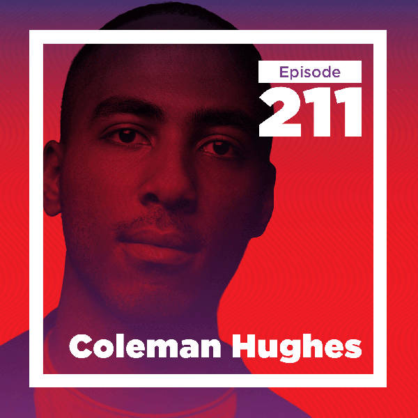 Coleman Hughes on Colorblindness, Jazz, and Identity