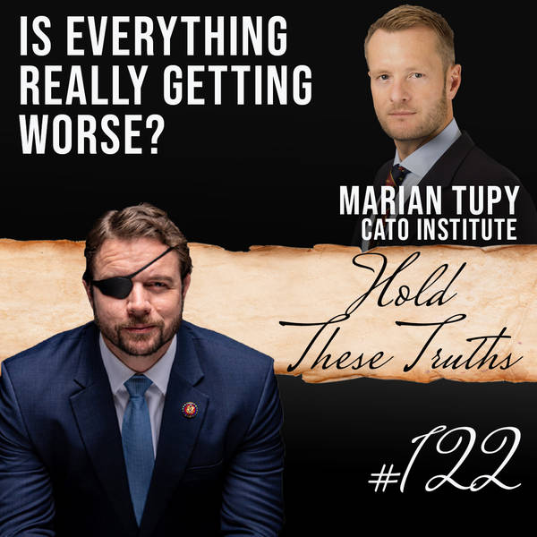 Is Everything Really Getting Worse? - with Marian Tupy