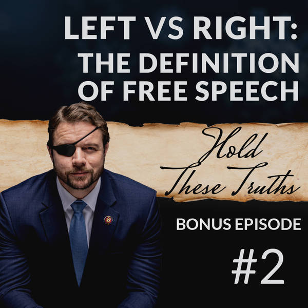 Left vs Right: The Definition of Free Speech - Bonus Ep. 2