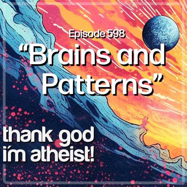 Brains and Patterns #598