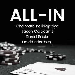 All-In with Chamath, Jason, Sacks & Friedberg image