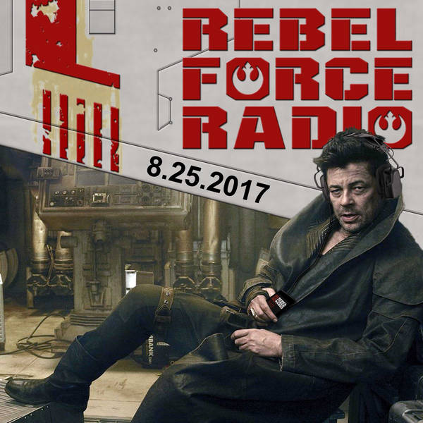 Rebel Force Radio: August 25, 2017