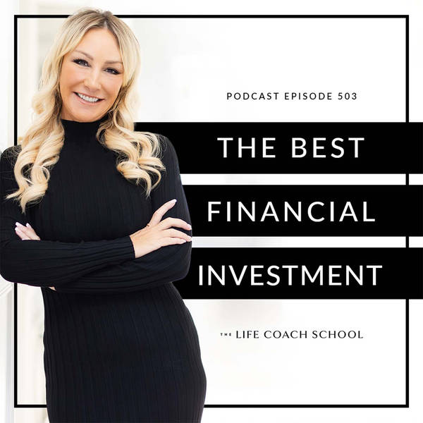 Ep #503: The Best Financial Investment