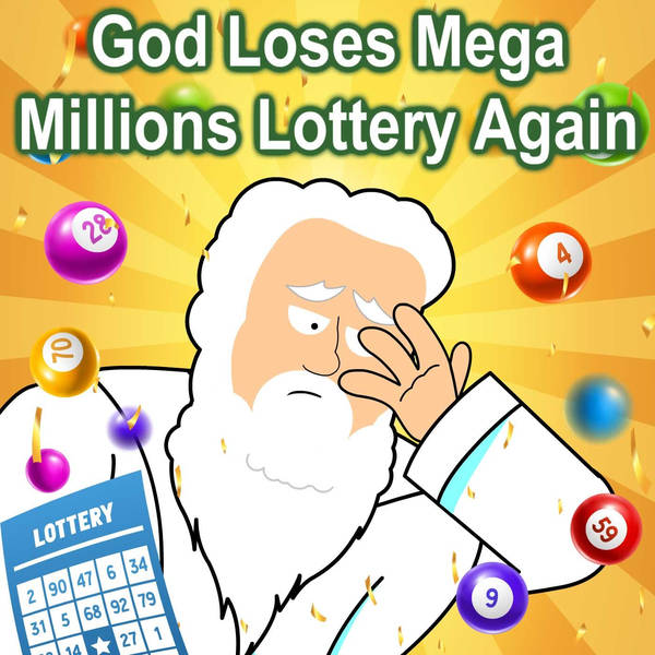 God Loses Mega Millions Lottery Again