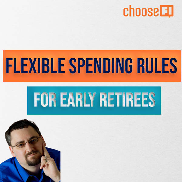 176 | Flexible Spending Rules For Early Retirees