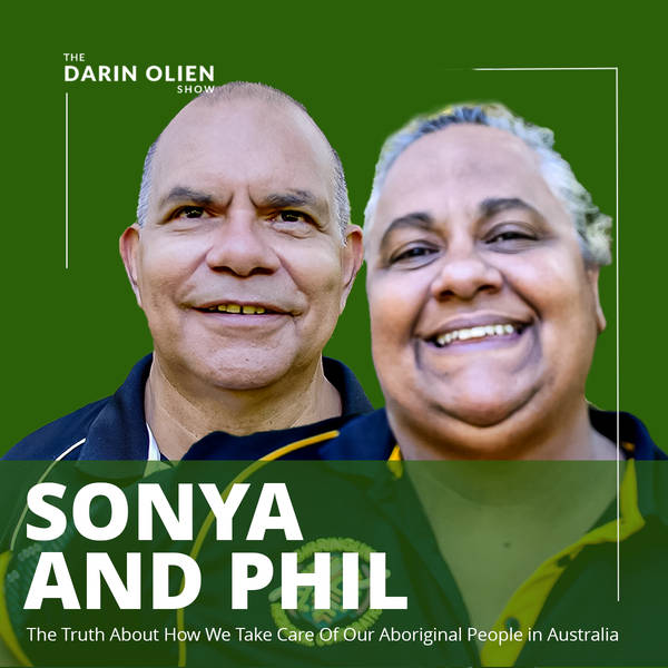 Sonya Takau and Phil Rist: The Truth About How We Take Care Of Our Aboriginal People