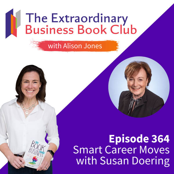 Episode 364 - Smart Career Moves with Susan Doering