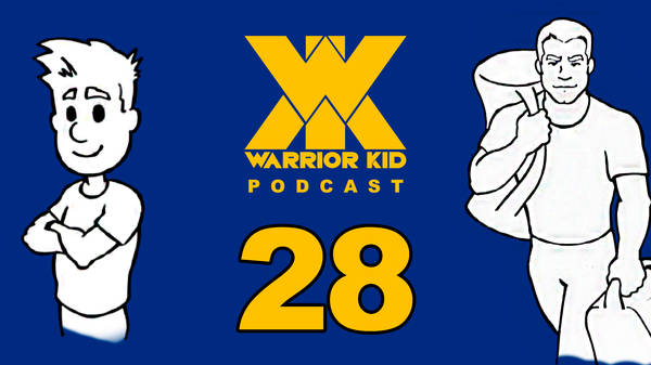 28: Warrior Kid Podcast. Ask Uncle Jake